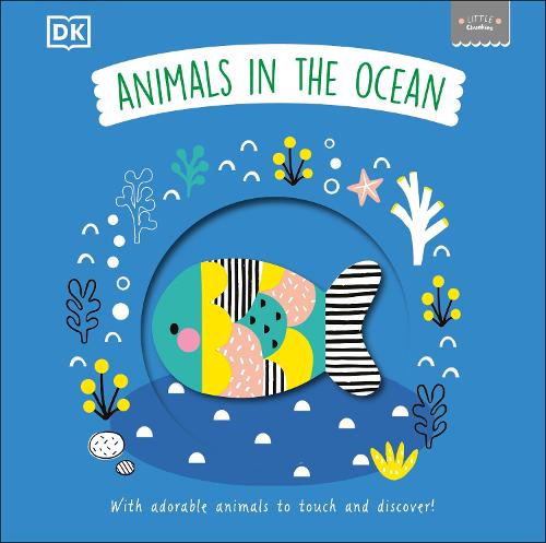 Little Chunkies: Animals in the Ocean: With Adorable Animals to Touch and Discover! - Little Chunkies (Board book)