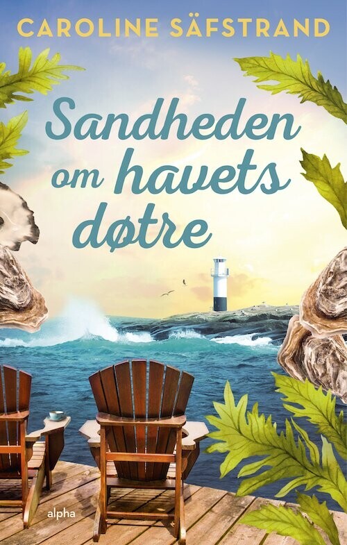 Sandheden Om Havets Døtre - Caroline Säfstrand - Bog