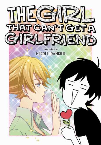 The Girl That Can't Get a Girlfriend - The Girl That Can't Get a Girlfriend (Paperback)