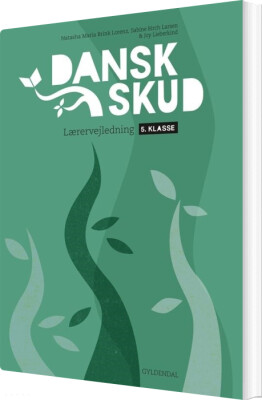 Danskskud 5. Lærervejledning - Hanne Trebbien Daugaard - Bog