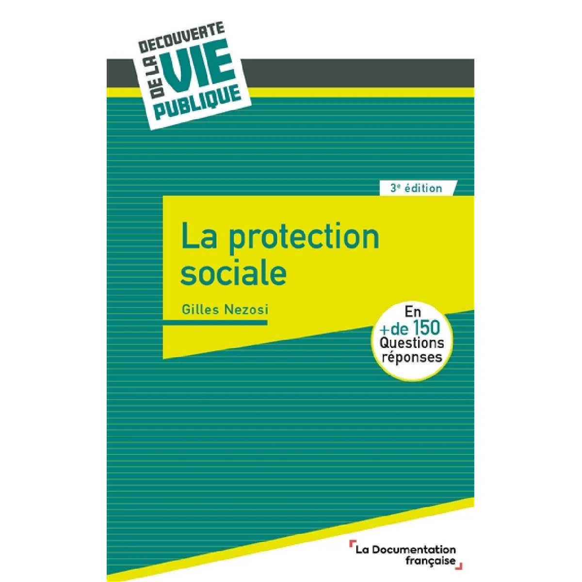 La protection sociale : en + de 150 questions-réponses