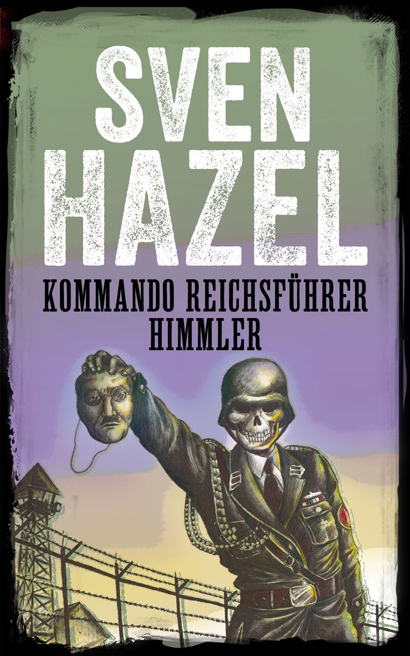 Kommando Reichsführer Himmler - Sven Hazel - Bog