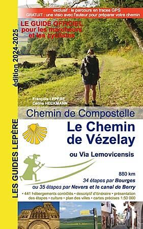 EDITION LEPERE - LA VOIE DE VEZELAY LA VIA LEMOVICENSIS