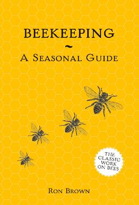 Beekeeping - A Seasonal Guide (Hardback)