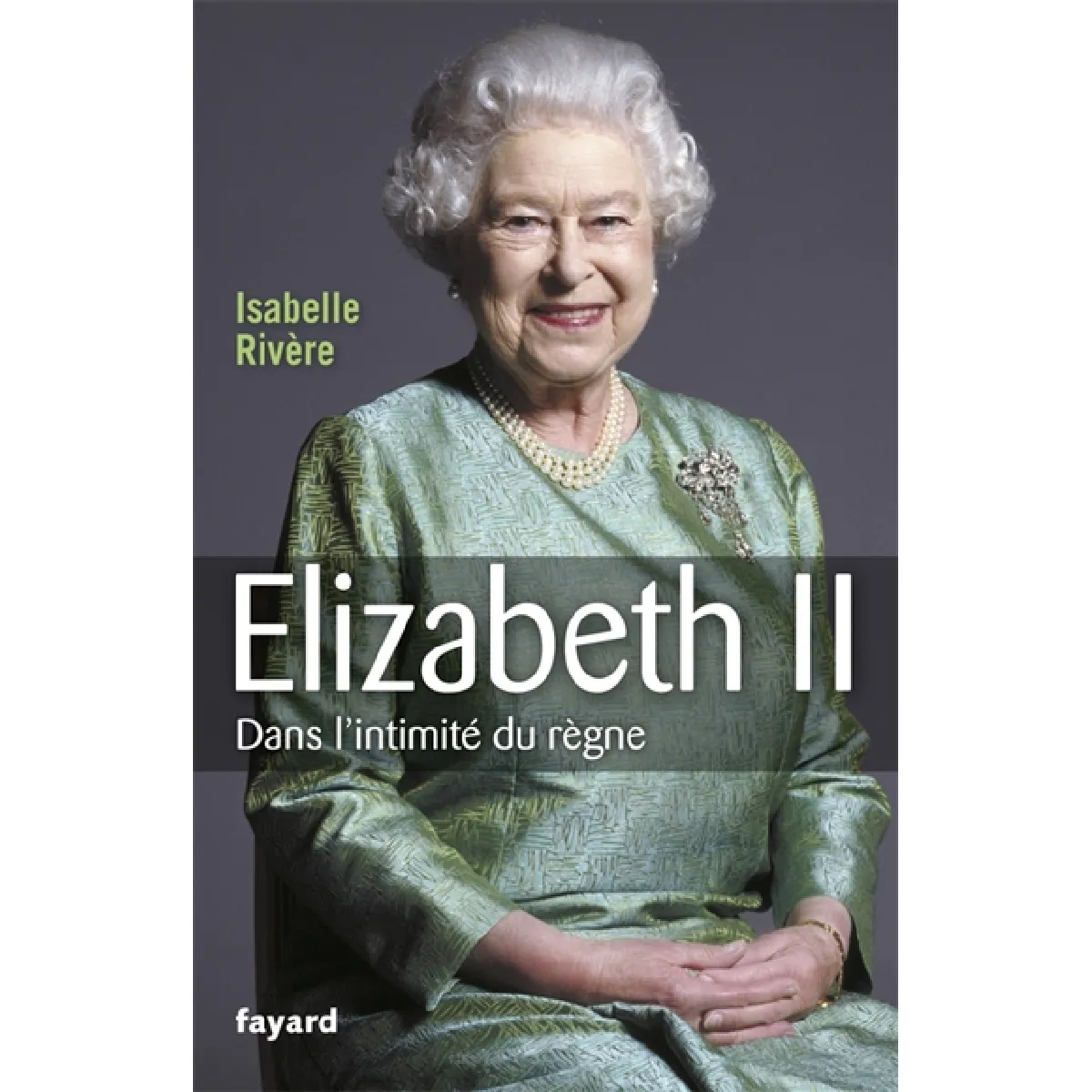 Elizabeth II : dans l'intimité du règne · Occasion
