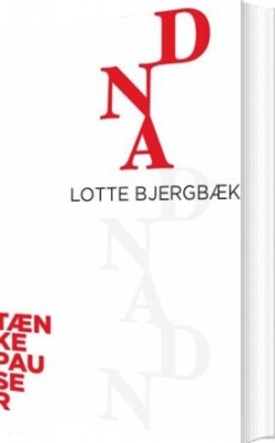 Tænkepauser - Dna - Lotte Bjergbæk - Bog