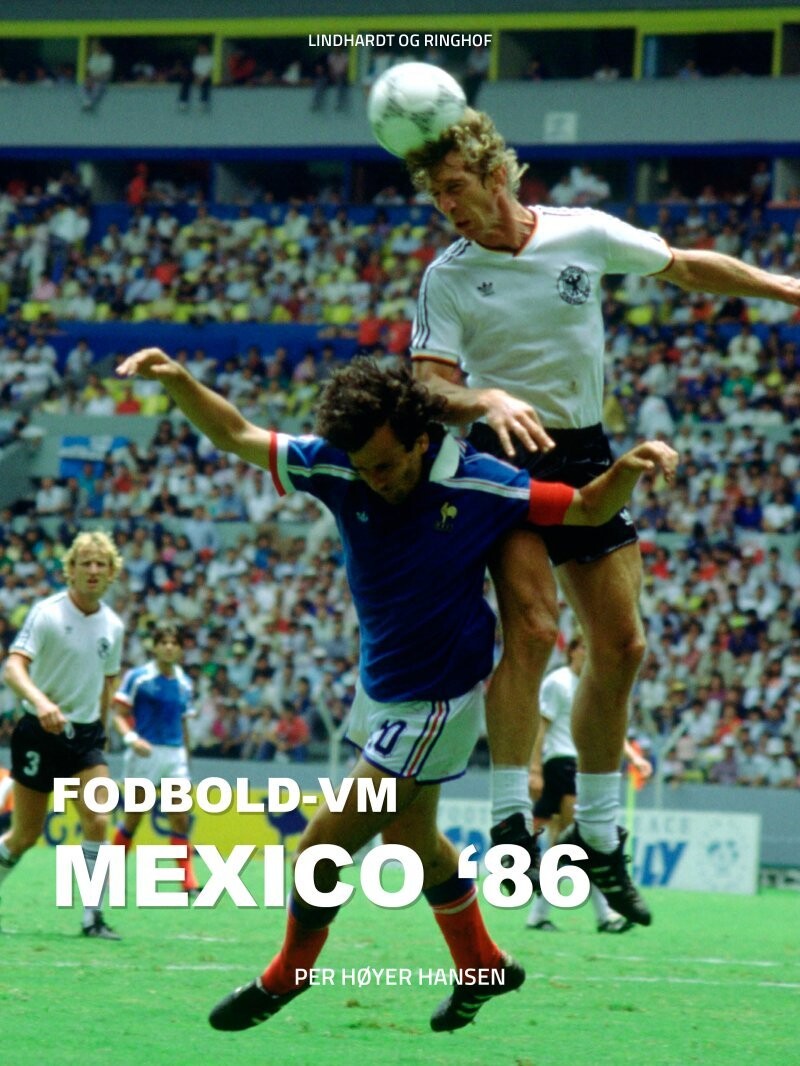 Fodbold-Vm Mexico 86 - Per Høyer Hansen - Bog