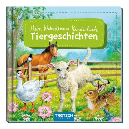 Trötsch Bilderbuch, Mein klitzekleines Kinderbuch - Tiergeschichten