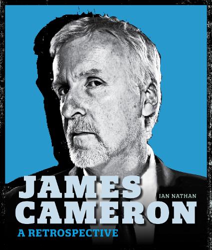 James Cameron: A Retrospective (Hardback)