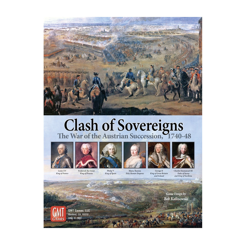 Clash of Sovereigns: The War of the Austrian Succession 1740-48
