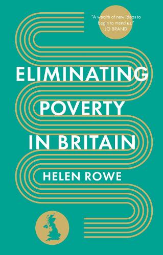 Eliminating Poverty in Britain (Hardback)