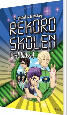 Rekordskolen, Bog 2 - Uret Tikker - Katarina Ekstedt - Bog