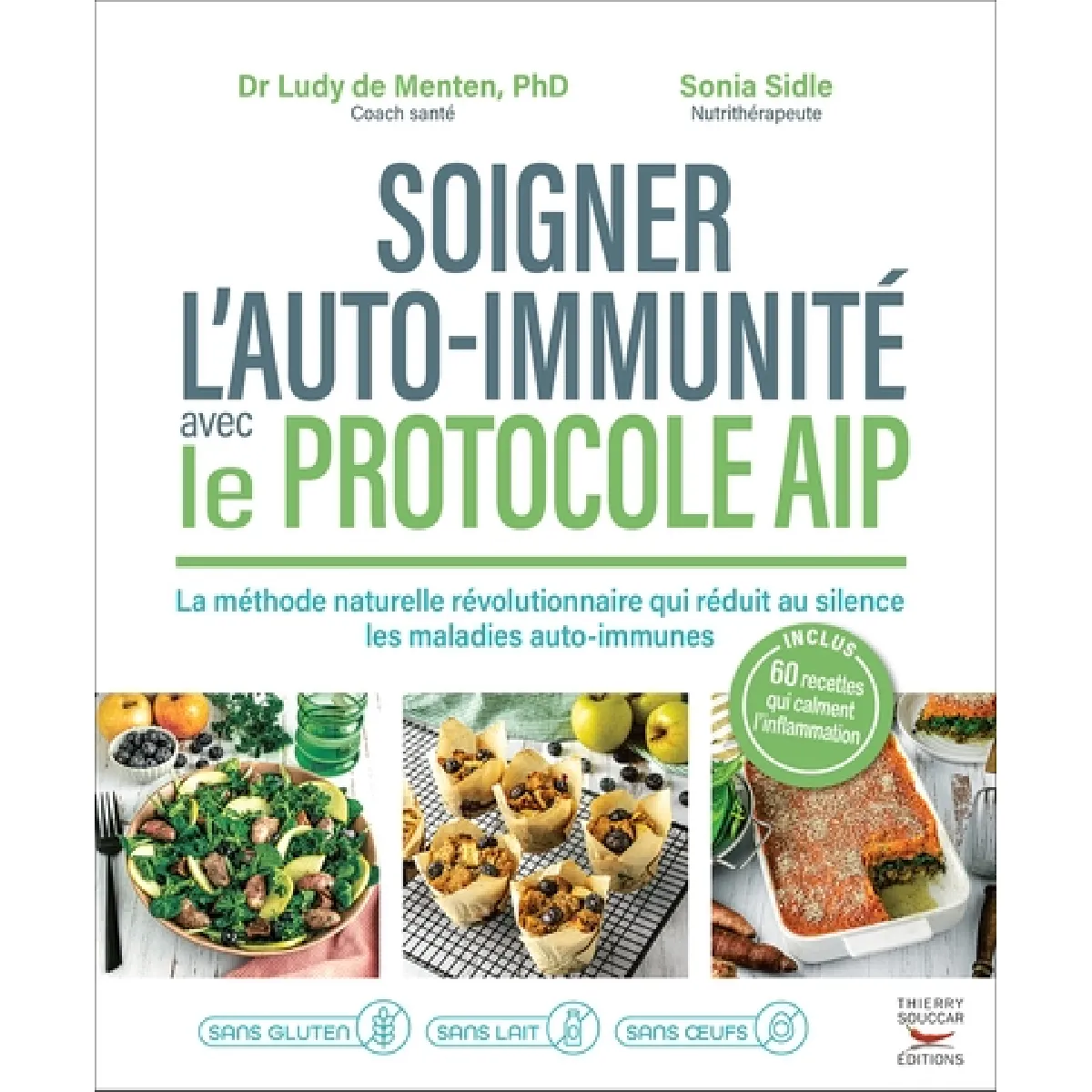 Soigner l'auto-immunité avec le protocole AIP : la méthode naturelle révolutionnaire qui réduit au silence les maladies auto-immunes