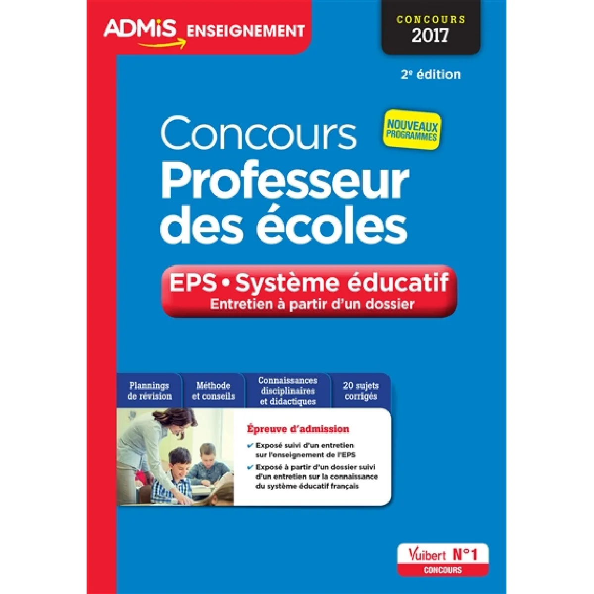 Concours professeur des écoles : EPS, système éducatif, entretien à partir d'un dossier : concours 2017, nouveaux programmes · Occasion
