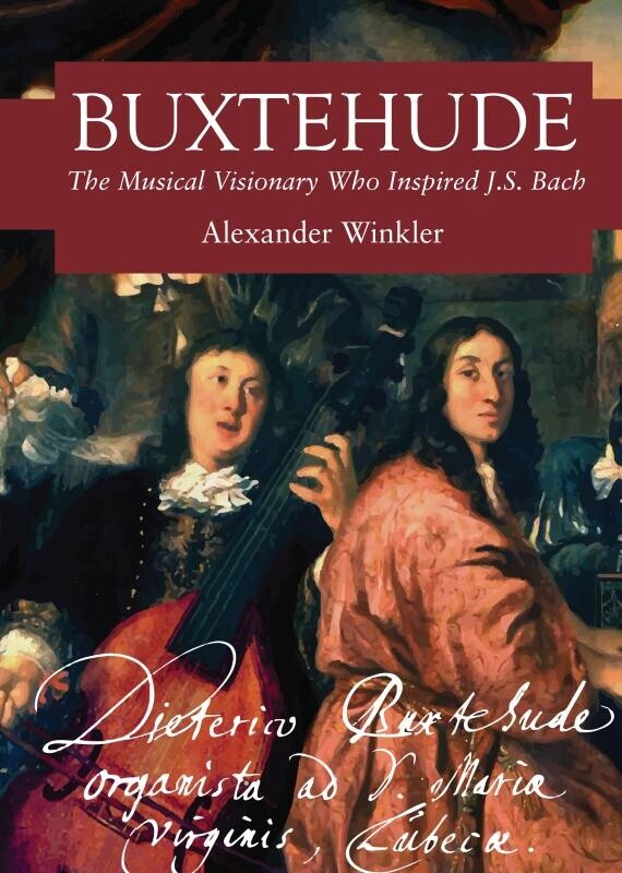 Buxtehude - Alexander Winkler - English Book