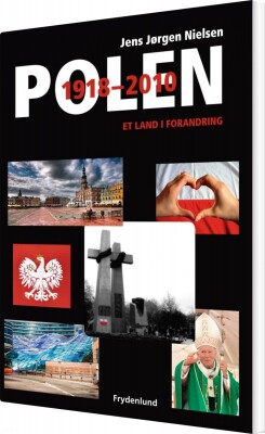 Polen 1918-2010 - Jens-Jørgen Nielsen - Bog