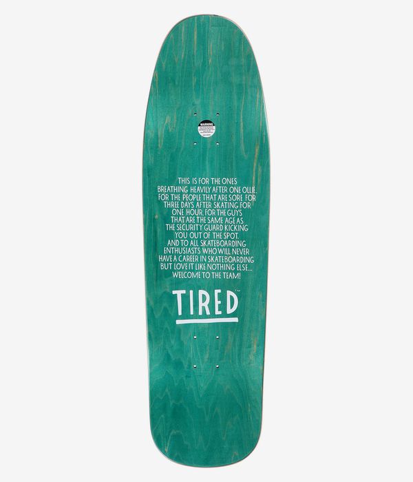 Tired Skateboards Wobbles Shaped 9.25