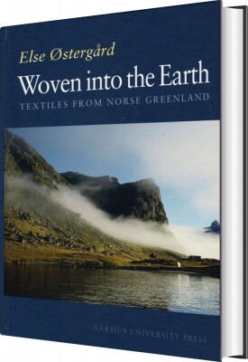 Woven Into The Earth - Else Østergård - English Book
