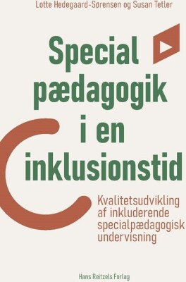 Specialpædagogik I En Inklusionstid - Susan Tetler - Bog