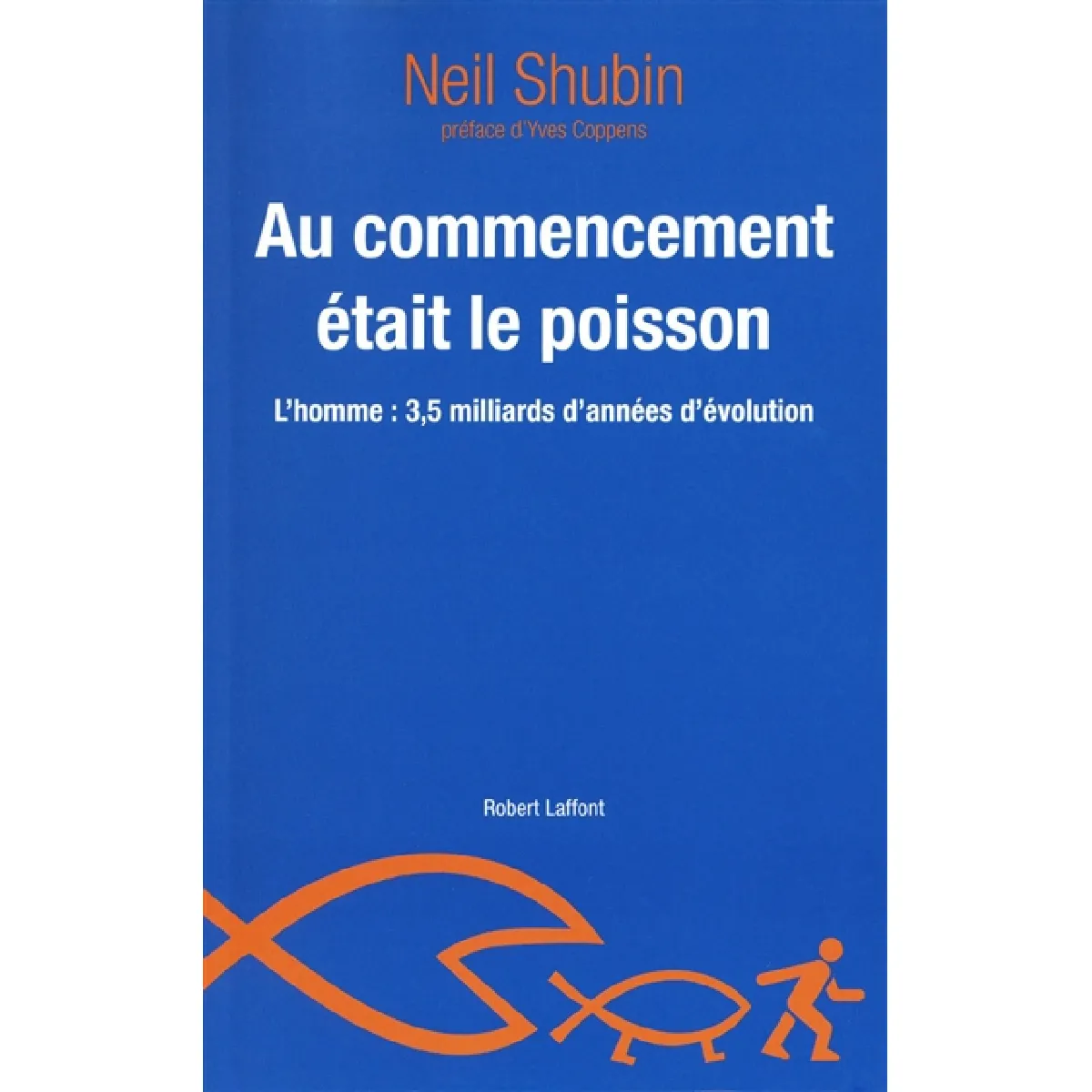 Au commencement était le poisson : l'homme, 3,5 milliards d'années d'évolution · Occasion