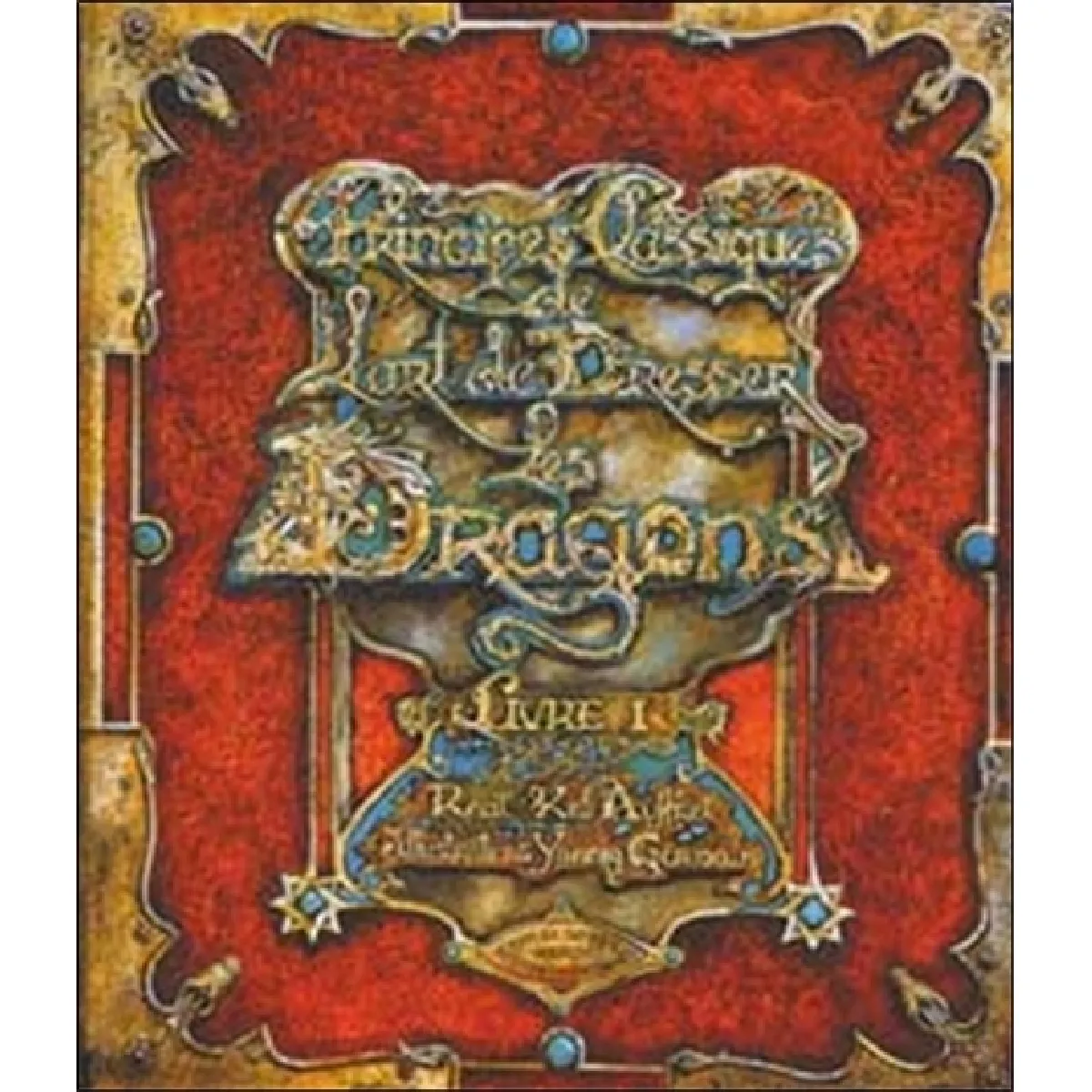 Principes classiques de l'art de dresser les dragons : livre I · Occasion