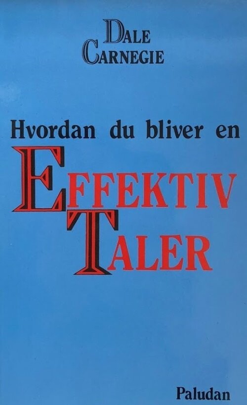 Hvordan Du Bliver En Effektiv Taler - Dale Carnegie - Bog
