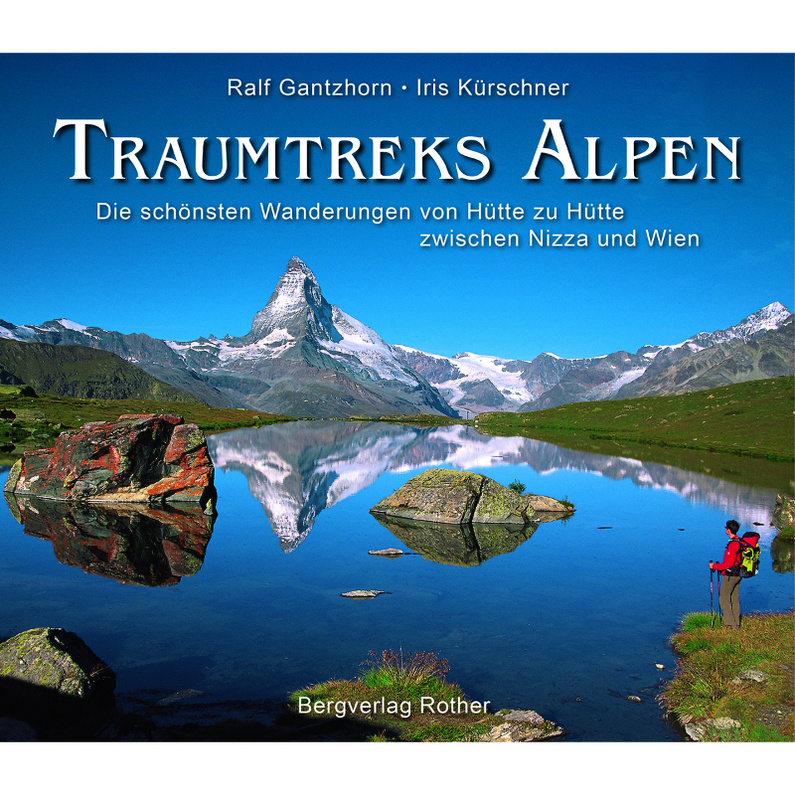 Rother Traumtreks Alpen