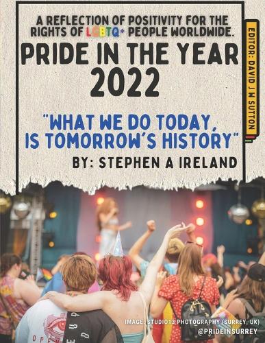 Pride in the year - 2022: A reflection of positivity for the rights of LGBTQ+ people worldwide. (Paperback)