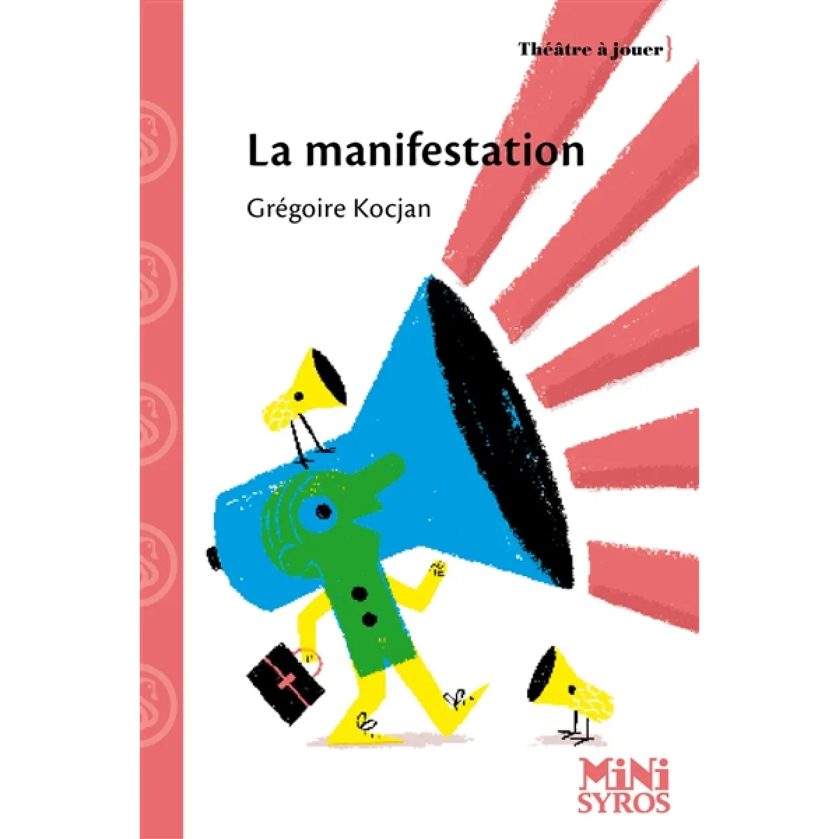 La manifestation : pièce en un acte et trois scènes · Occasion