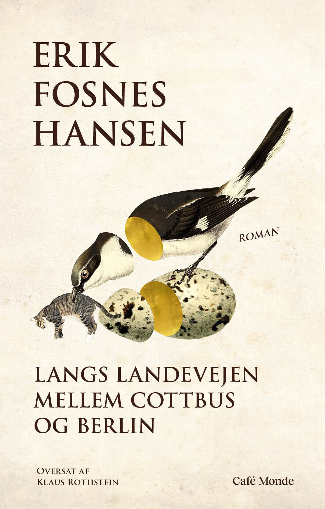 Langs Landevejen Mellem Cottbus Og Berlin - Erik Fosnes Hansen - Bog