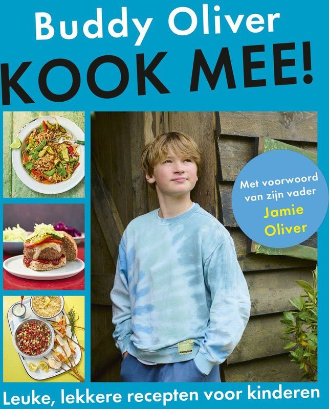 Buddy Oliver - Kook Mee! - Leuke Recepten Voor Kinderen