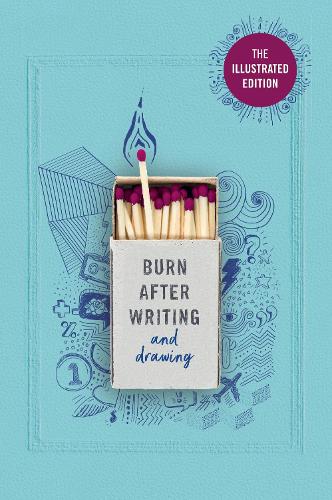 Burn After Writing (Illustrated) (Paperback)