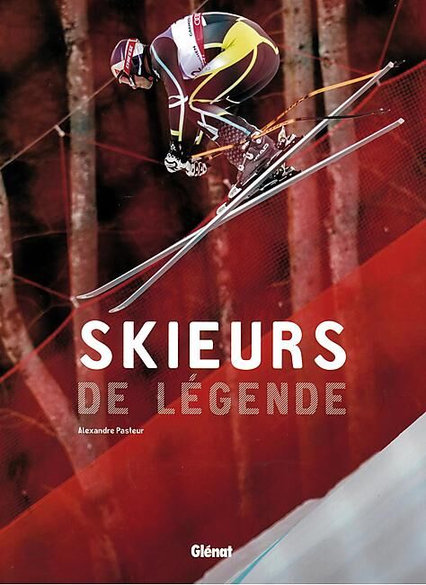 GLENAT - SKIEURS DE LEGENDE