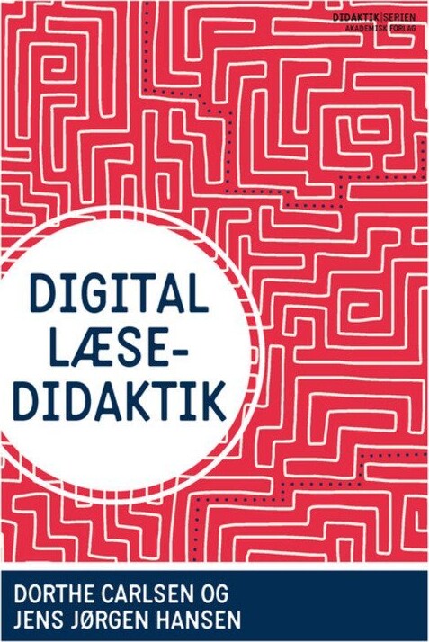 Digital Læsedidaktik - Jens Jørgen Hansen - Bog