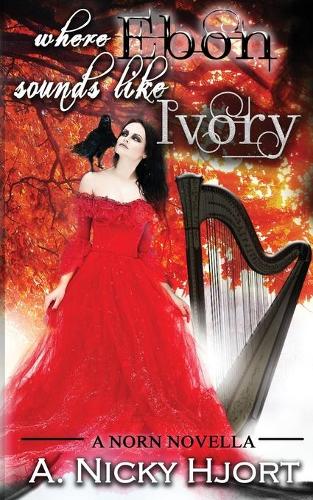 Where Ebon Sounds Like Ivory - Norn Novellas 2 (Paperback)