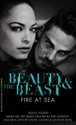 Beauty & the Beast: Fire at Sea - Beauty & the Beast (Paperback)