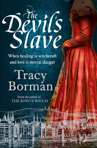 The Devil's Slave - The King's Witch Trilogy (Paperback)