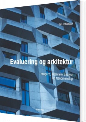 Evaluering Og Arkitektur - Jan Johansson - Bog