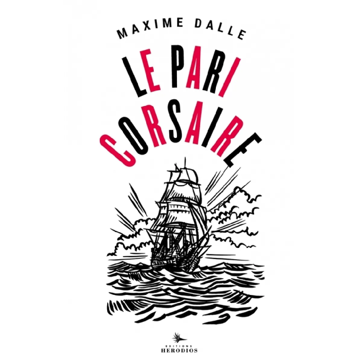 Le pari corsaire : dans le sillage de Jean Bart avec Patrick Tabarly · Occasion