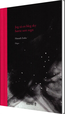 Jeg Så En Bleg Sky, Hørte Sort Regn - Hanadi Zarka - Bog