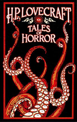 H. P. Lovecraft Tales of Horror - Leather-bound Classics (Leather / fine binding)
