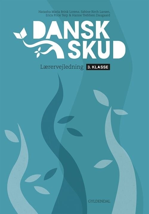 Danskskud 3. Lærervejledning - Hanne Trebbien Daugaard - Bog
