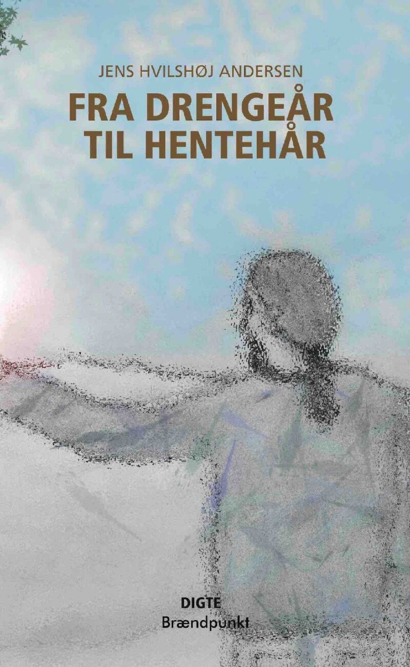 Fra Drengeår Til Hentehår - Jens Hvilshøj Andersen - Bog