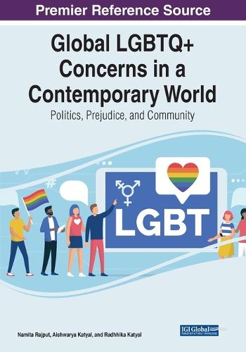 Global LGBTQ+ Concerns in a Contemporary World: Politics, Prejudice, and Community (Paperback)