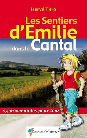 RANDO EDITIONS - SENTIERS EMILIE CANTAL