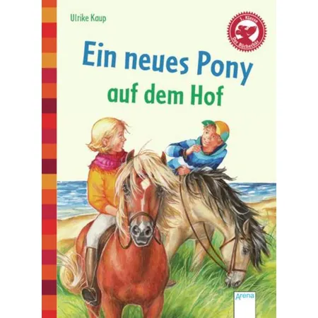 Arena Bücherbär Ein neues Pony auf dem Hof