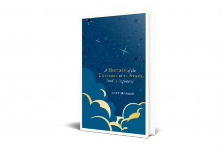 A History of the Universe in 21 Stars: (and 3 Imposters) (Hardback)