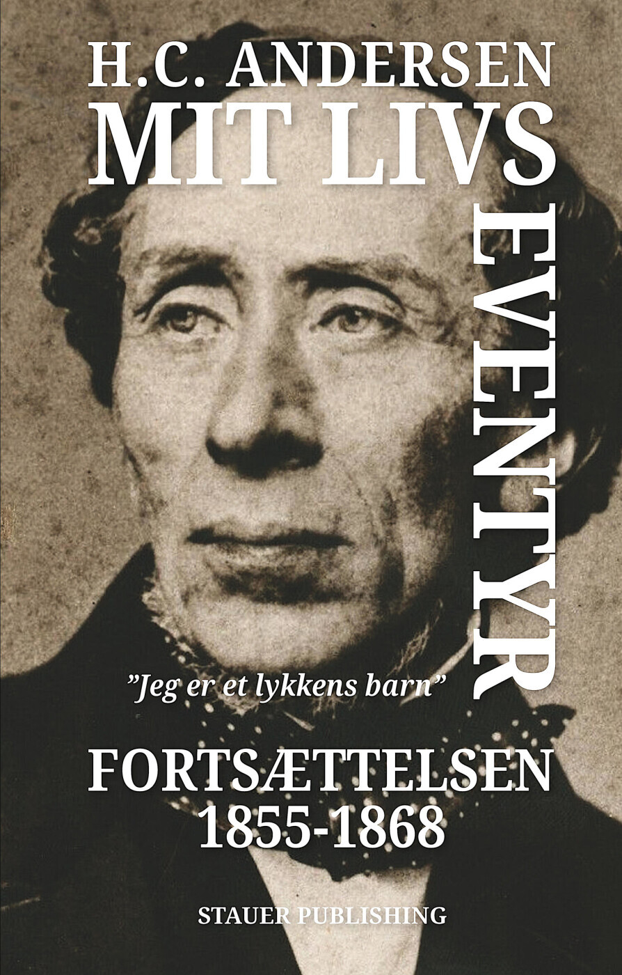 Mit Livs Eventyr Fortsættelsen 1855-1868 - H.c. Andersen - Bog