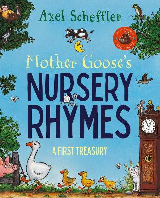 Mother Goose's Nursery Rhymes: A Complete Collection of All Your Favourites (Paperback)