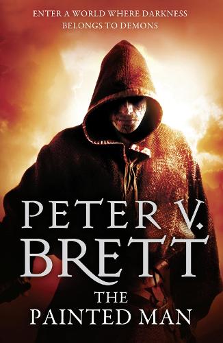 The Painted Man - The Demon Cycle Book 1 (Paperback)